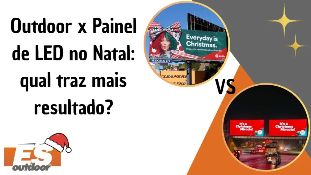 Outdoor x Painel de LED no Natal: qual traz mais resultado?