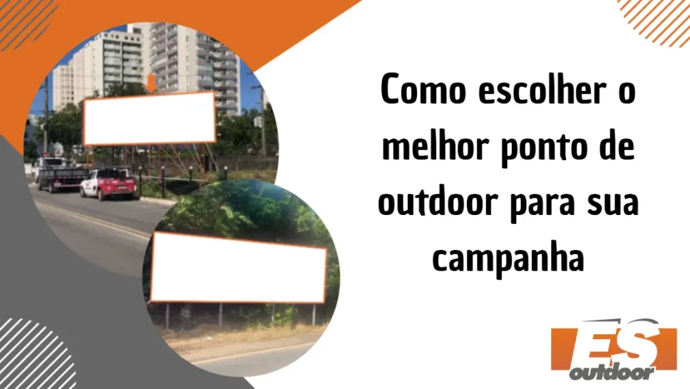 Como escolher o melhor ponto de outdoor para sua campanha
