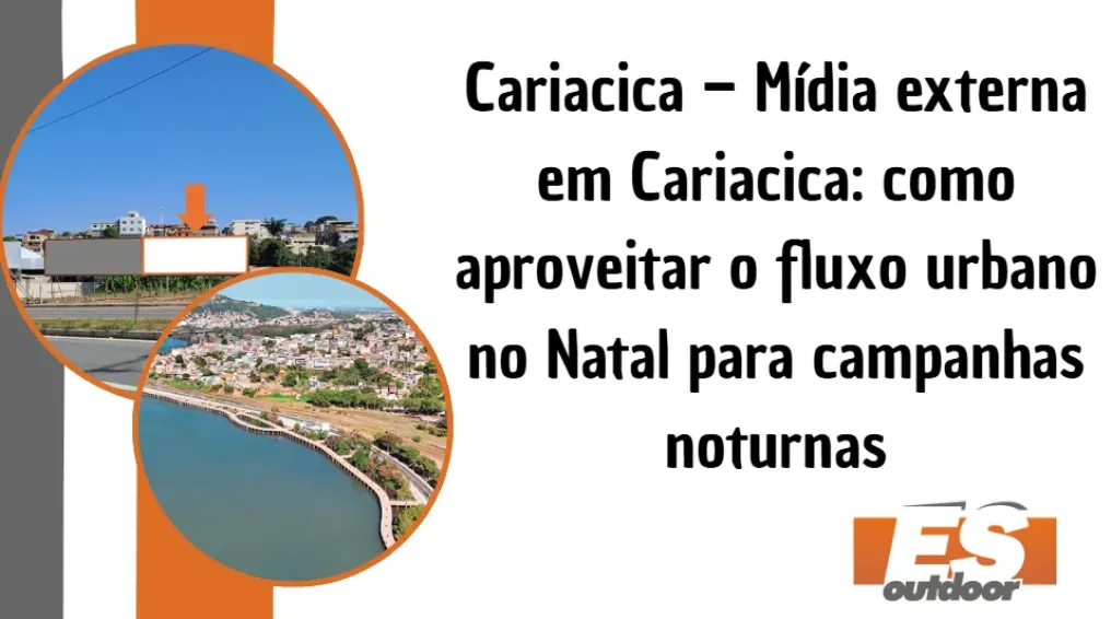 Cariacica &ndash; M&iacute;dia externa em Cariacica: como aproveitar o fluxo urbano no Natal