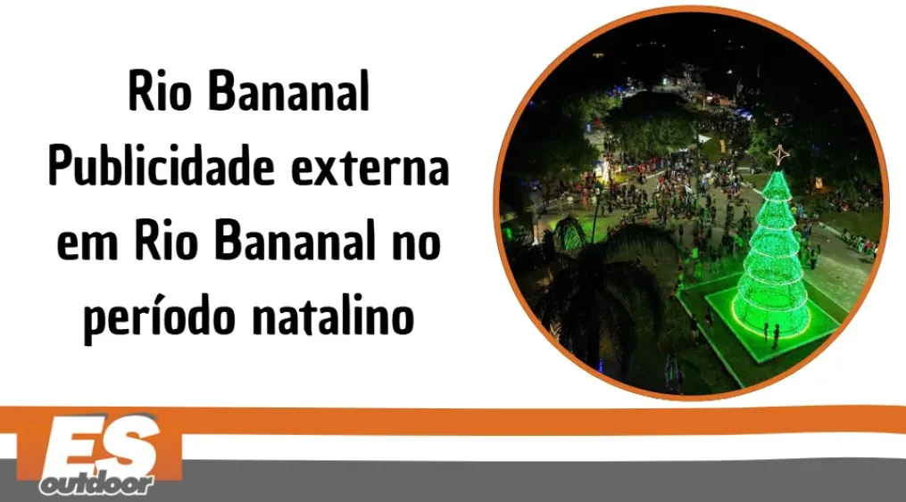 Rio Bananal &ndash; Publicidade externa em Rio Bananal no per&iacute;odo natalino