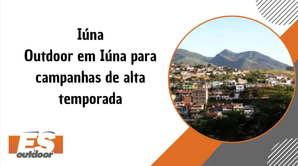 I&uacute;na &ndash; Outdoor em I&uacute;na para campanhas de alta temporada