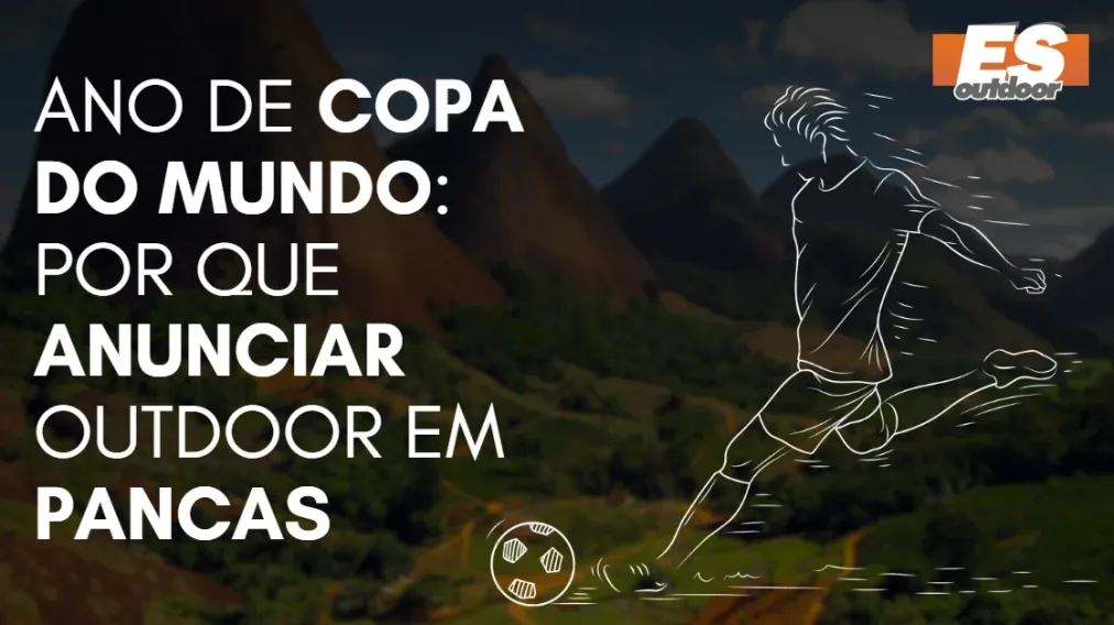 Ano de Copa do Mundo: por que anunciar outdoor em Pancas