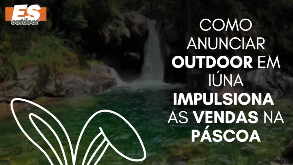 Como anunciar outdoor em I&uacute;na impulsiona as vendas na P&aacute;scoa