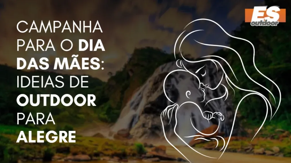 Campanha para o Dia das M&atilde;es: Ideias de Outdoor para Alegre