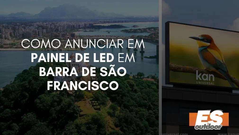 Como Anunciar em Painel de LED em Barra de S&atilde;o Francisco