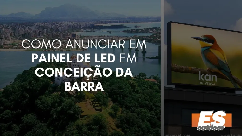 Como Anunciar em Painel de LED em Concei&ccedil;&atilde;o da Barra