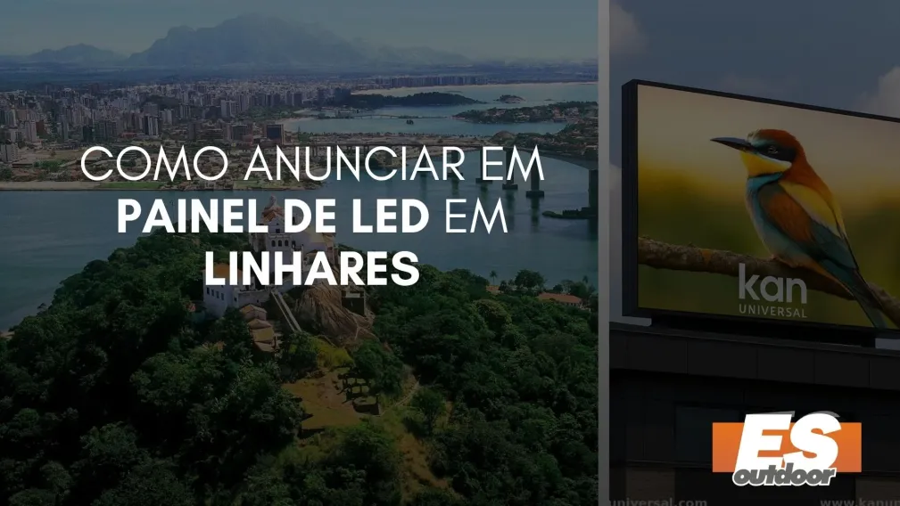 Como Anunciar em Painel de LED em Linhares