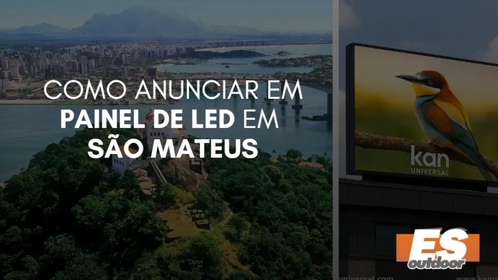 Como Anunciar em Painel de LED em S&atilde;o Mateus