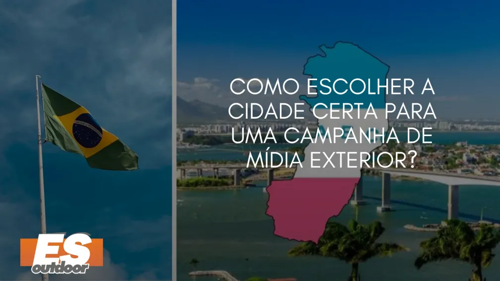 Como Escolher a Cidade Certa para uma Campanha de M&iacute;dia Exterior?