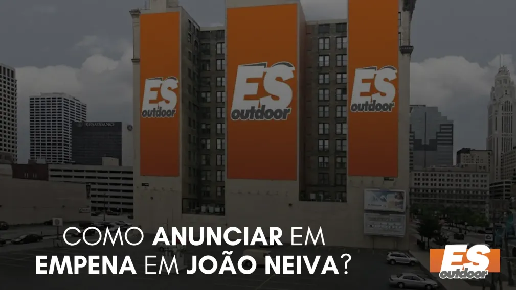 Como Anunciar em Empena em Jo&atilde;o Neiva?