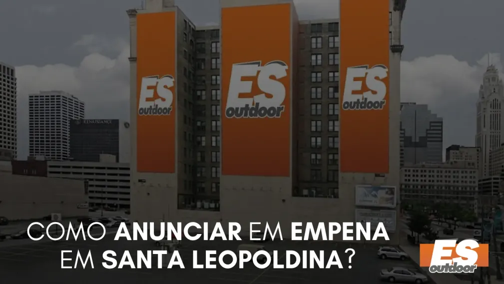 Como Anunciar em Empena em Santa Leopoldina?