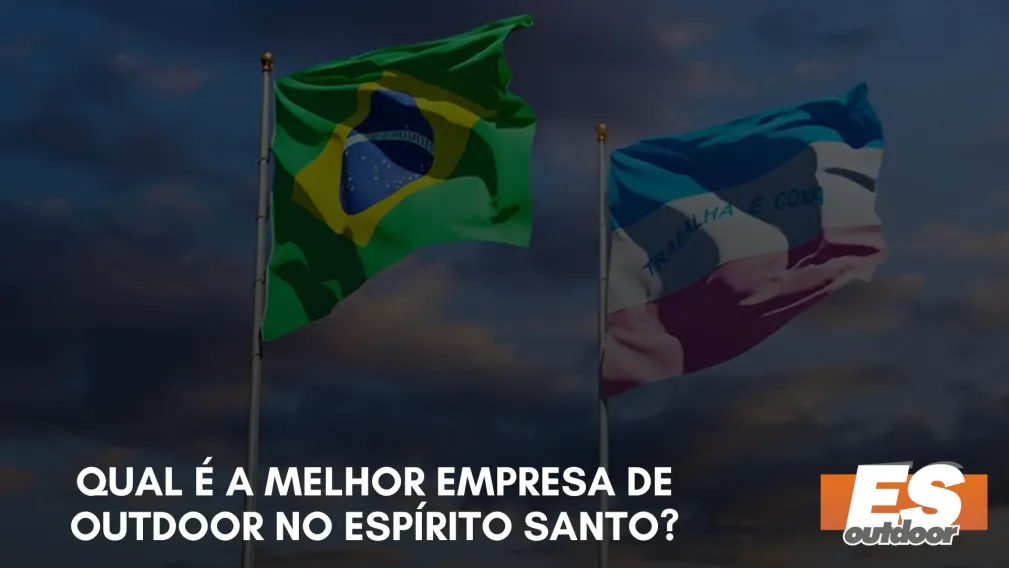 Qual &eacute; a melhor empresa de outdoor no Esp&iacute;rito Santo?