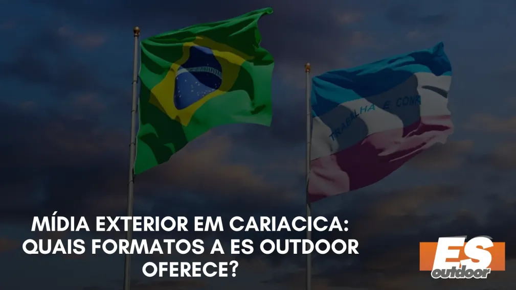 M&iacute;dia Exterior em Cariacica: Quais Formatos a ES Outdoor Oferece?