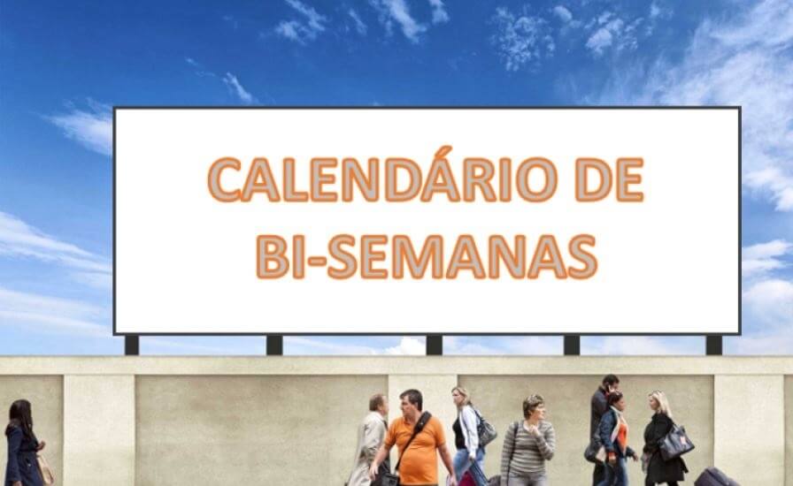 Calend&aacute;rio de Bi Semanas: A Gest&atilde;o Eficiente dos An&uacute;ncios de Outdoor em Todo o Brasil