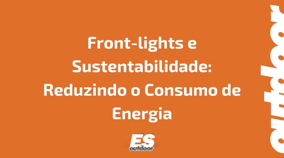 Front-lights e Sustentabilidade: Reduzindo o Consumo de Energia