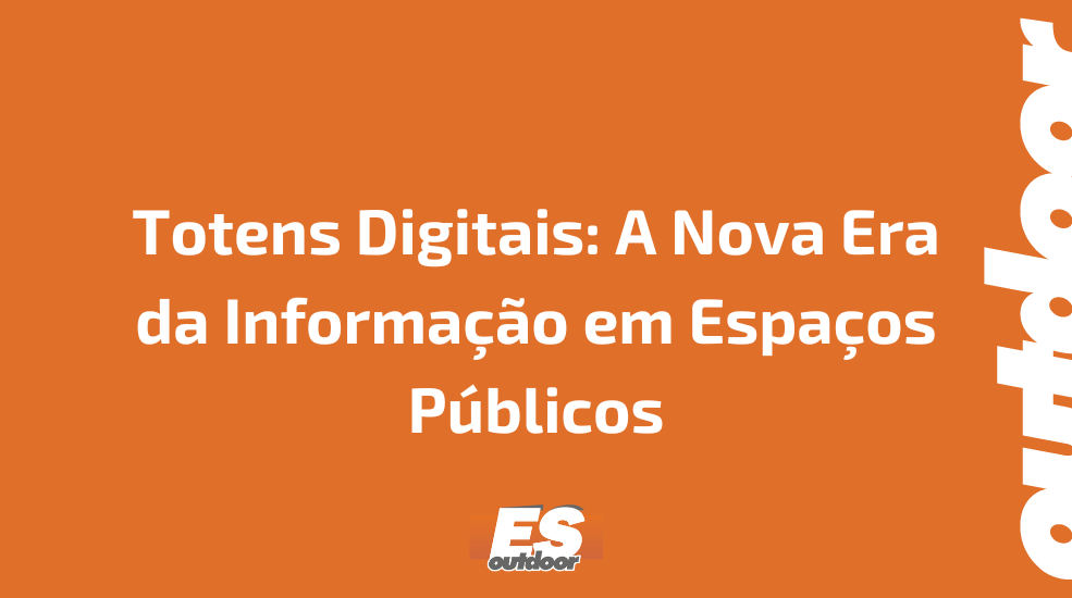 Totens Digitais: A Nova Era da Informa&ccedil;&atilde;o em Espa&ccedil;os P&uacute;blicos