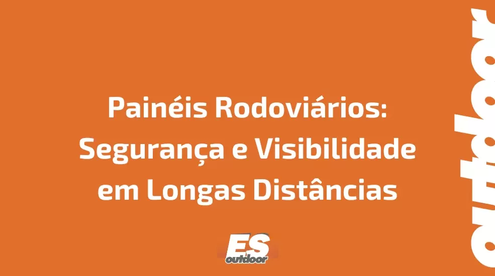 Pain&eacute;is Rodovi&aacute;rios: Seguran&ccedil;a e Visibilidade em Longas Dist&acirc;ncias