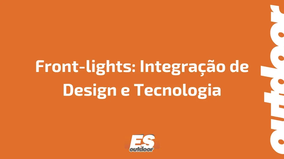 Front-lights: Integra&ccedil;&atilde;o de Design e Tecnologia