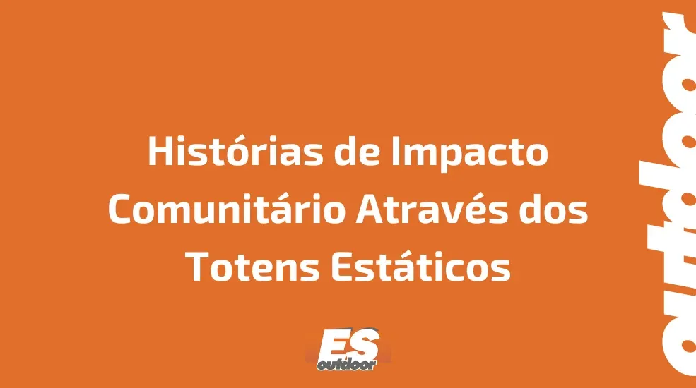Hist&oacute;rias de Impacto Comunit&aacute;rio Atrav&eacute;s dos Totens Est&aacute;ticos
