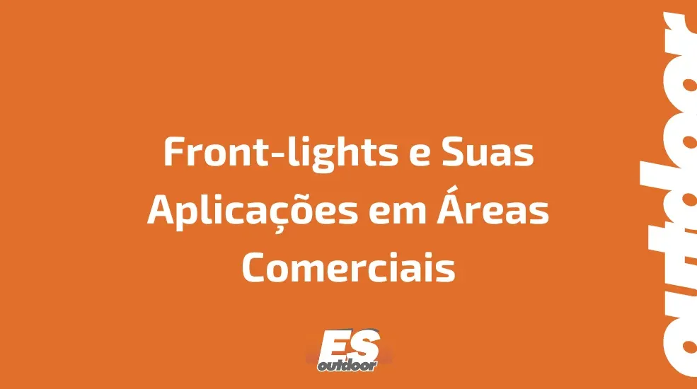 Front-lights e Suas Aplica&ccedil;&otilde;es em &Aacute;reas Comerciais