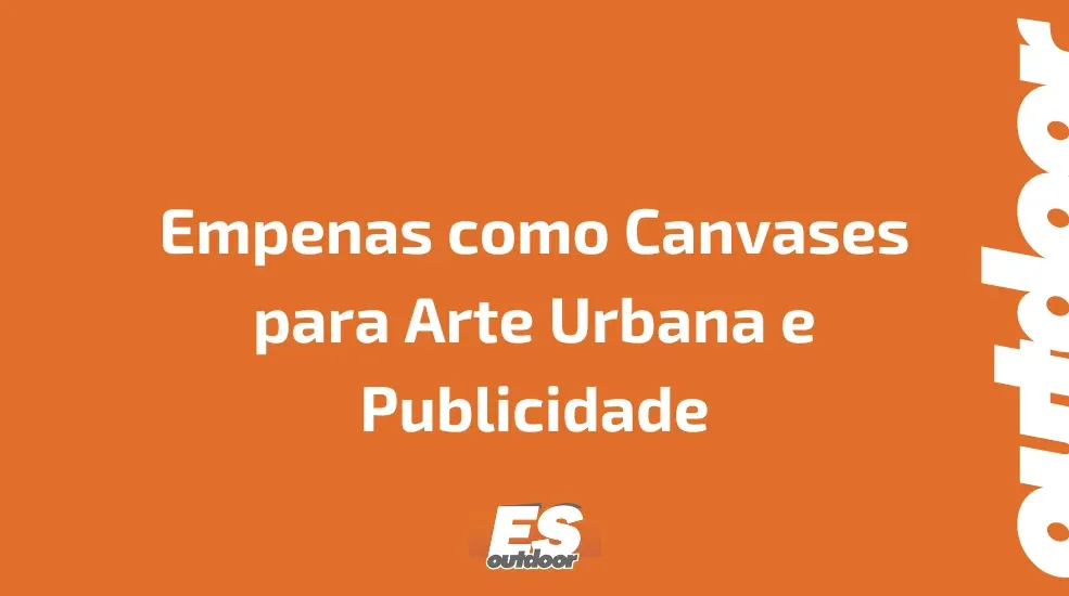 Empenas como Canvases para Arte Urbana e Publicidade