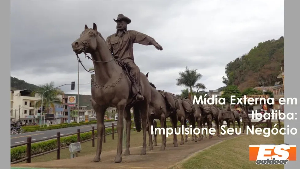 M&iacute;dia Externa em Ibatiba: Impulsione Seu Neg&oacute;cio com a ESOUTDOOR