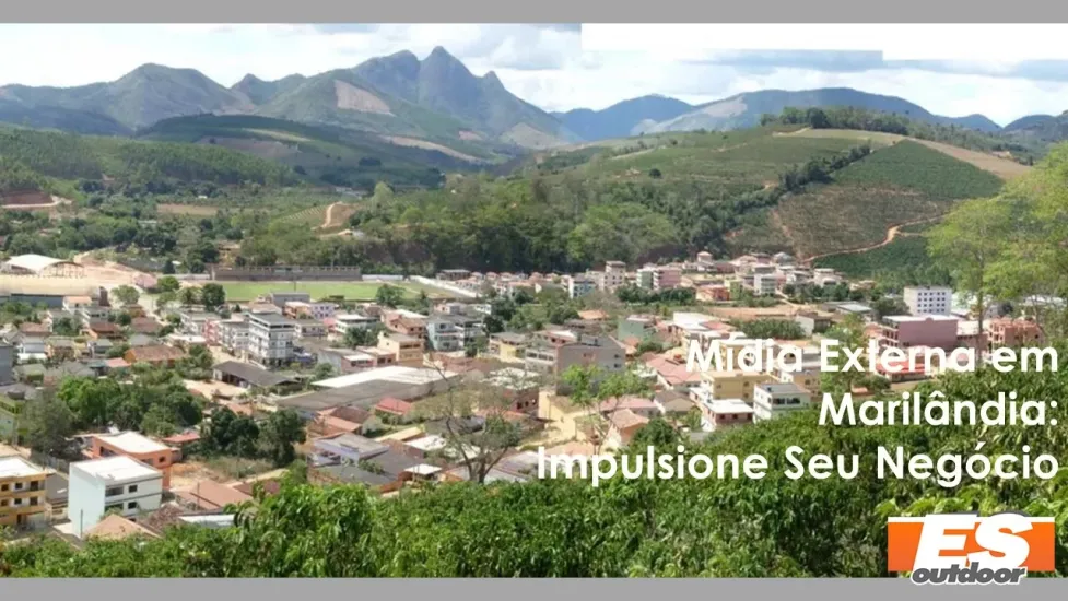 Fortale&ccedil;a Sua Presen&ccedil;a em Maril&acirc;ndia com a ESOUTDOOR