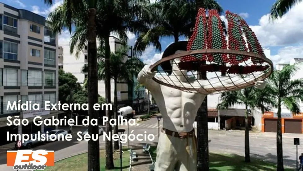 Promova Sua Marca em S&atilde;o Gabriel da Palha com a ESOUTDOOR