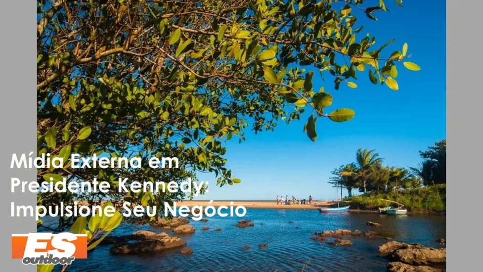 Destaque Sua Marca em Presidente Kennedy com a ESOUTDOOR