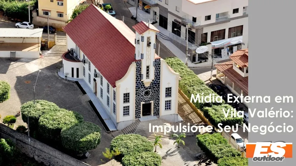 Impulsione Sua Marca em Vila Val&eacute;rio com a ESOUTDOOR