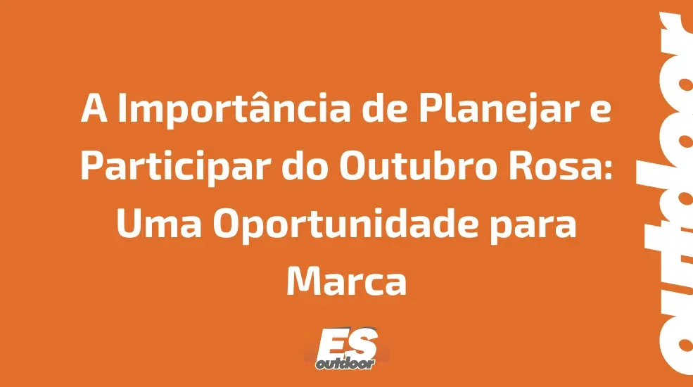 A Import&acirc;ncia de Planejar e Participar do Outubro Rosa: Uma Oportunidade para Marca