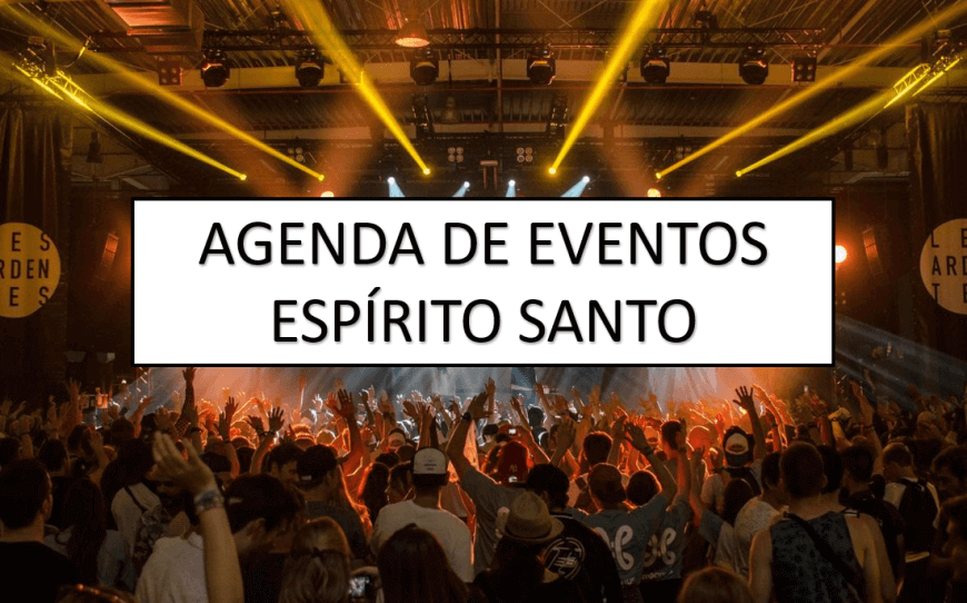 AGENDA DE EVENTOS NO ESP&Iacute;RITO SANTO